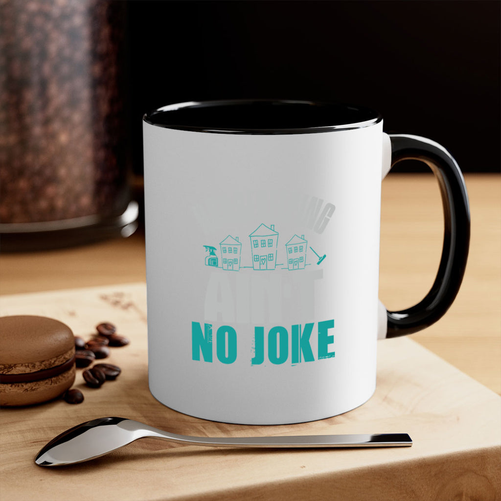 housekeeping aint no joke Style 30#- cleaner-Mug / Coffee Cup