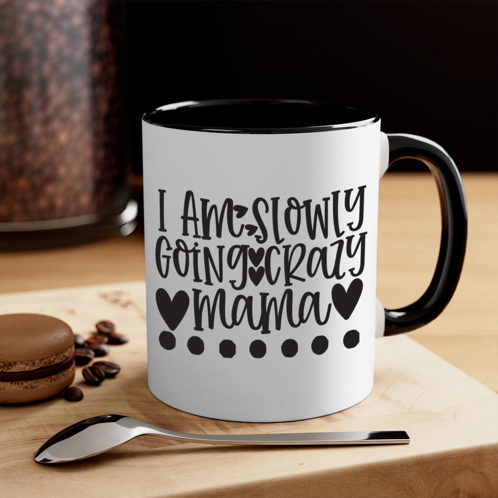 i am slowly going crazy mama 404#- mom-Mug / Coffee Cup