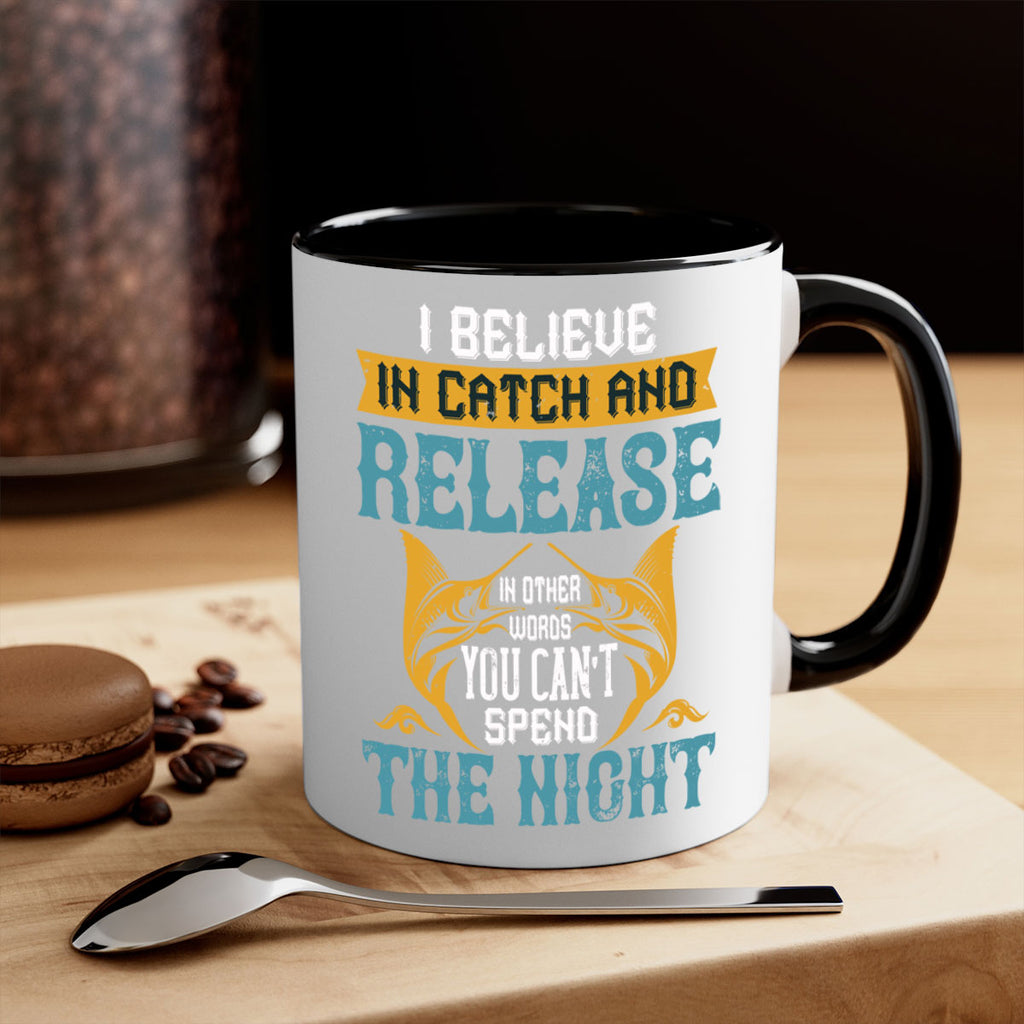 i believe in catch and release 284#- fishing-Mug / Coffee Cup