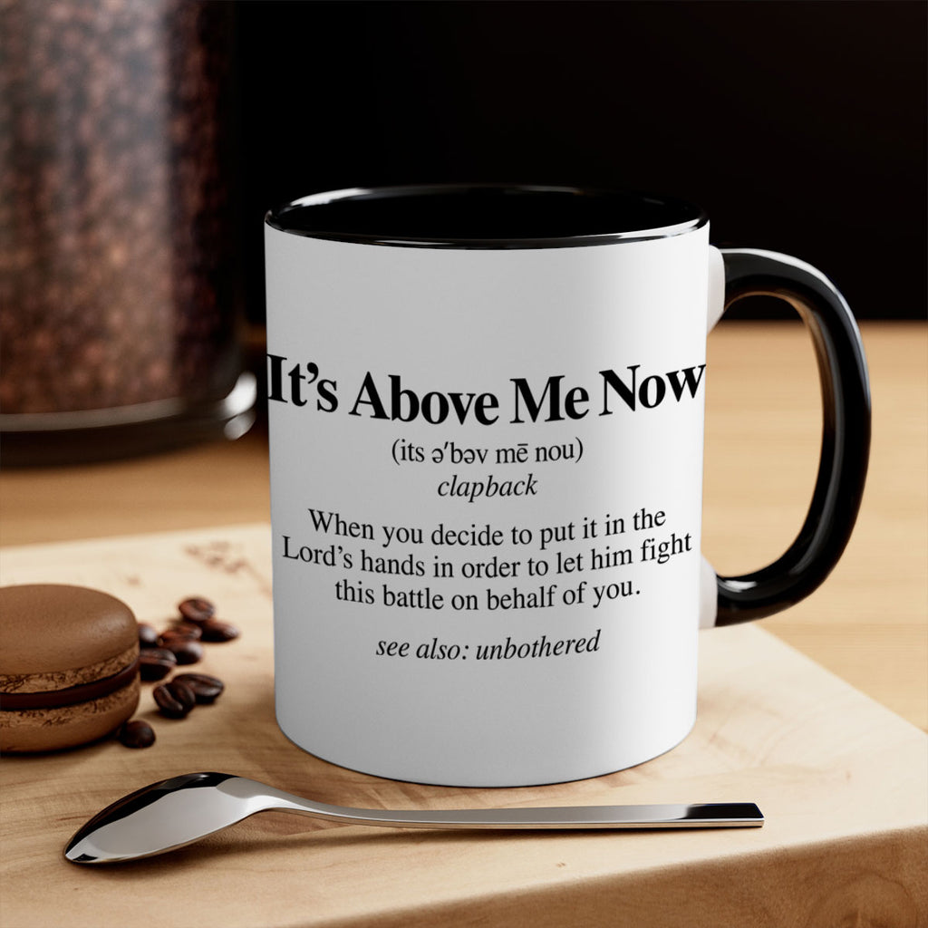 its above me now definition 104#- black words - phrases-Mug / Coffee Cup