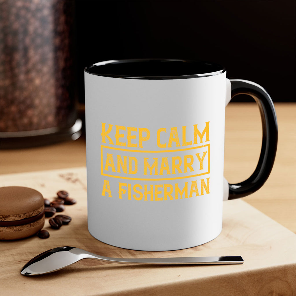 keep calm and marry a fisherman 246#- fishing-Mug / Coffee Cup