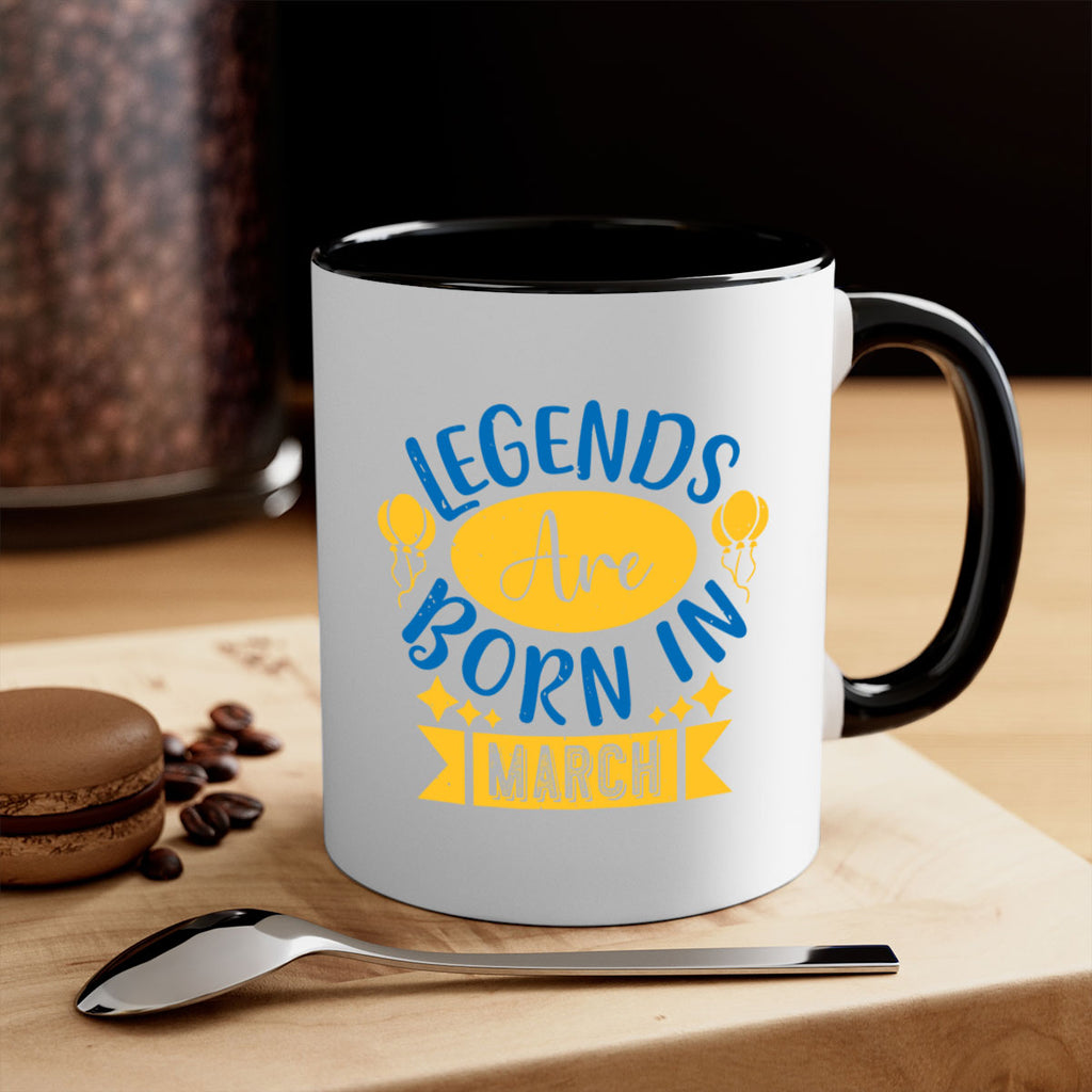 legends are born in march Style 56#- birthday-Mug / Coffee Cup