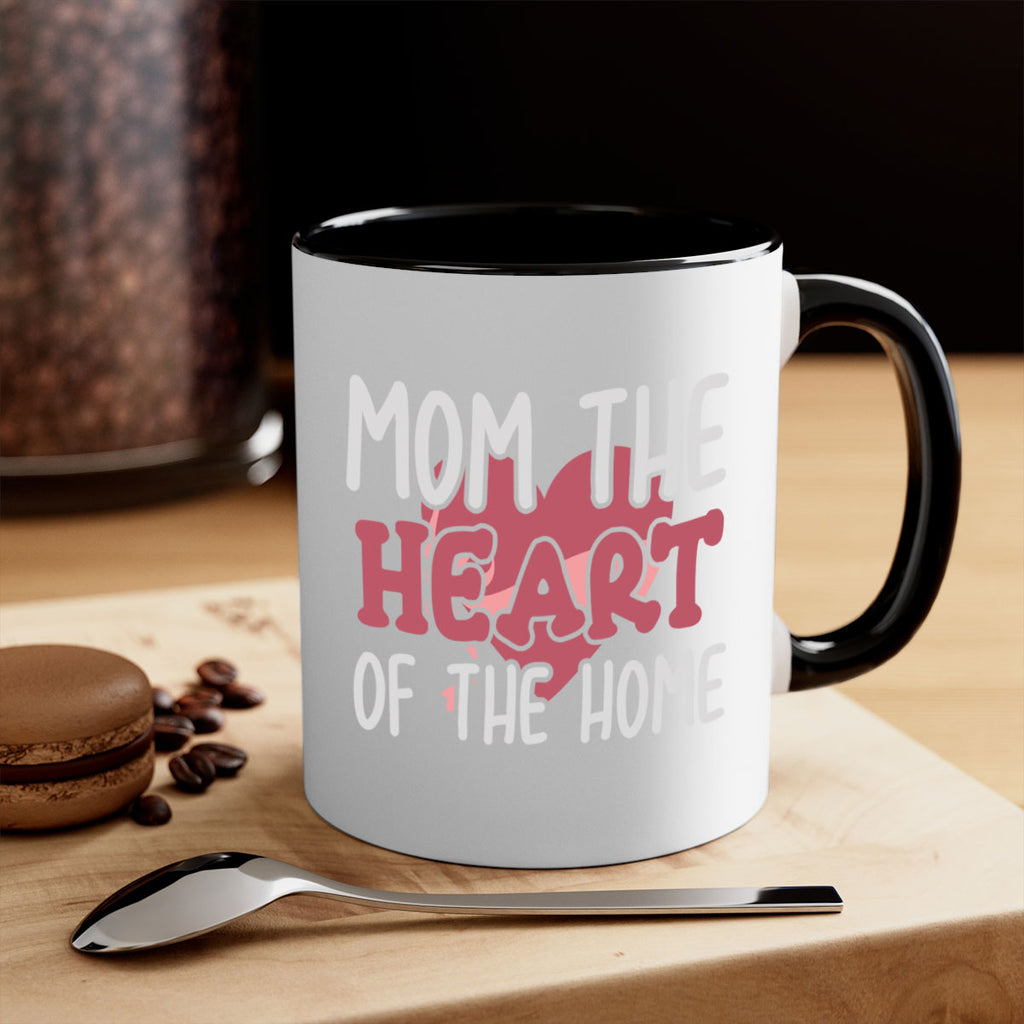 mom the heart of the home 120#- mom-Mug / Coffee Cup