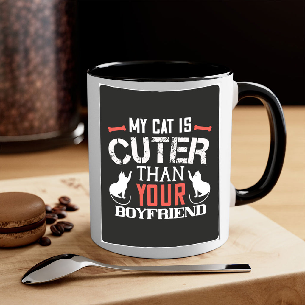 my cat is cuter than your boyfriend Style 71#- cat-Mug / Coffee Cup