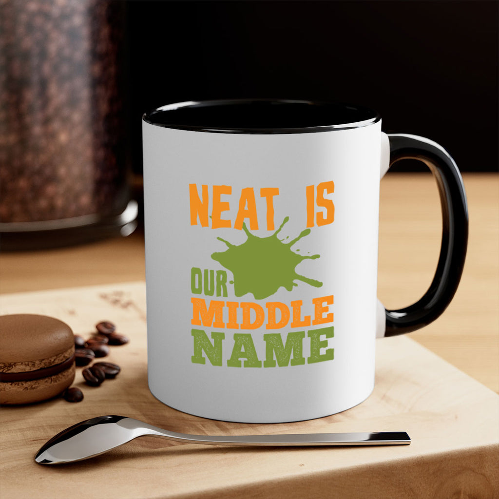 neat is our middle name Style 20#- cleaner-Mug / Coffee Cup