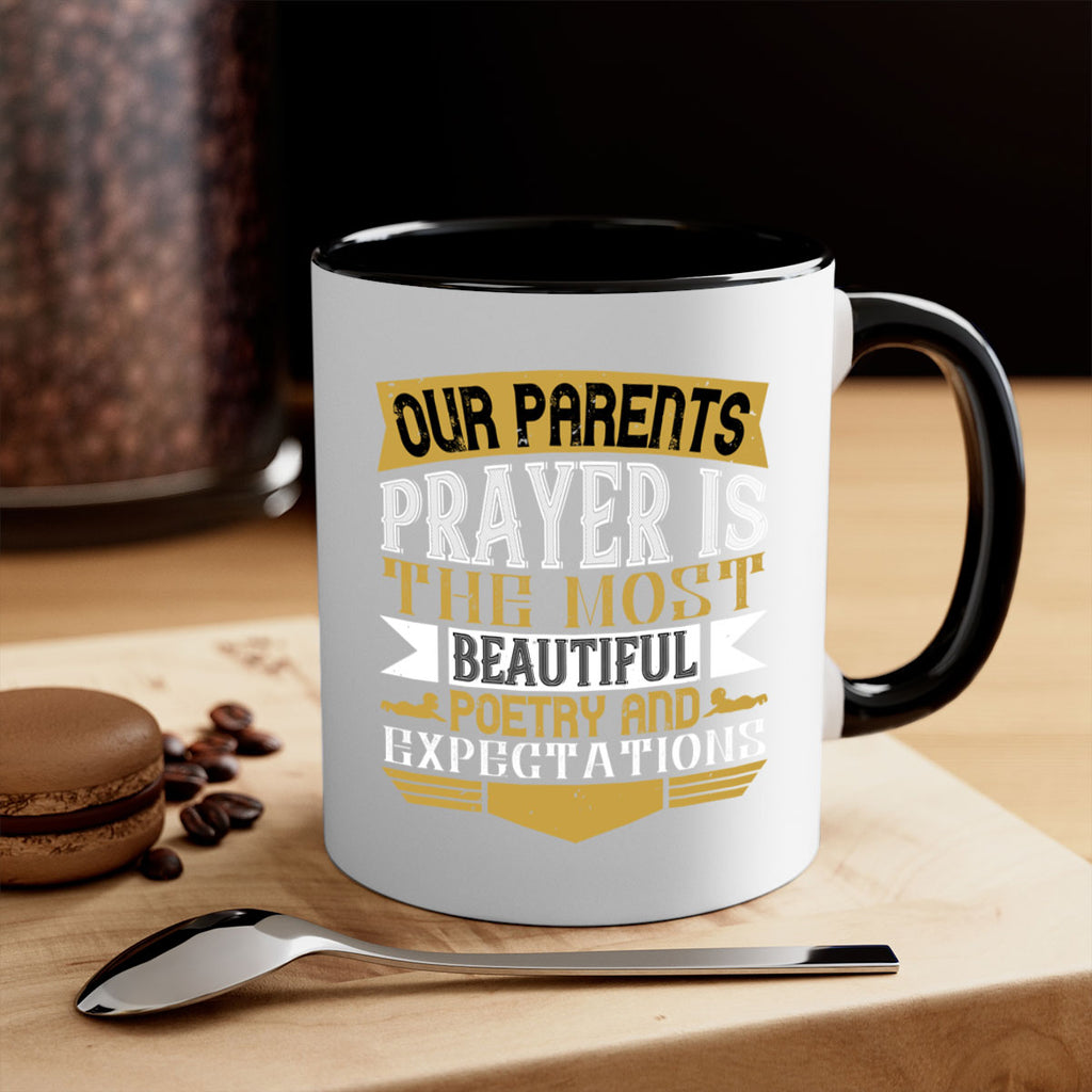 our parents prayer is the most beautiful poetry and expectations 31#- parents day-Mug / Coffee Cup