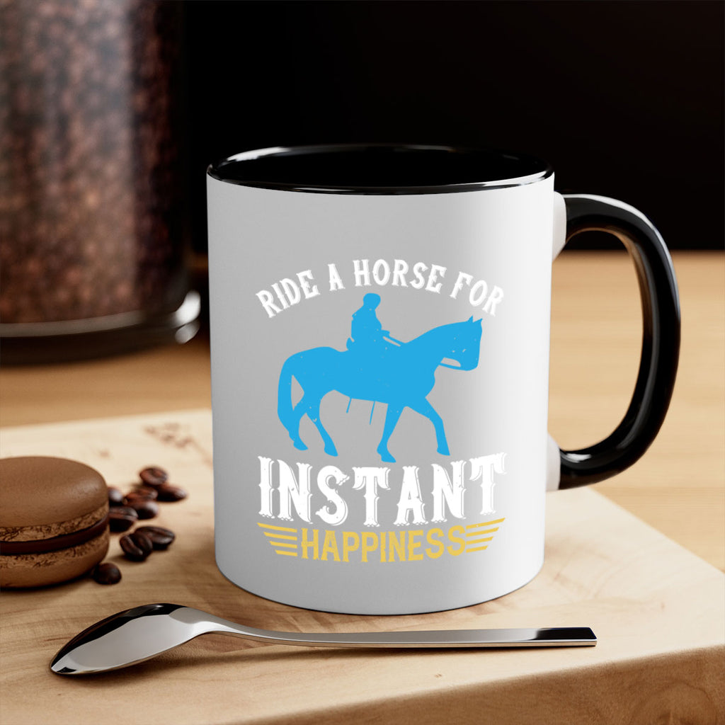 ride a horse for instant happiness Style 25#- horse-Mug / Coffee Cup