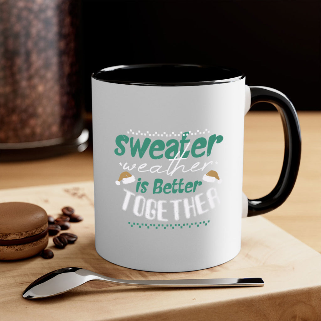 sweater weather is better together 353#- christmas-Mug / Coffee Cup