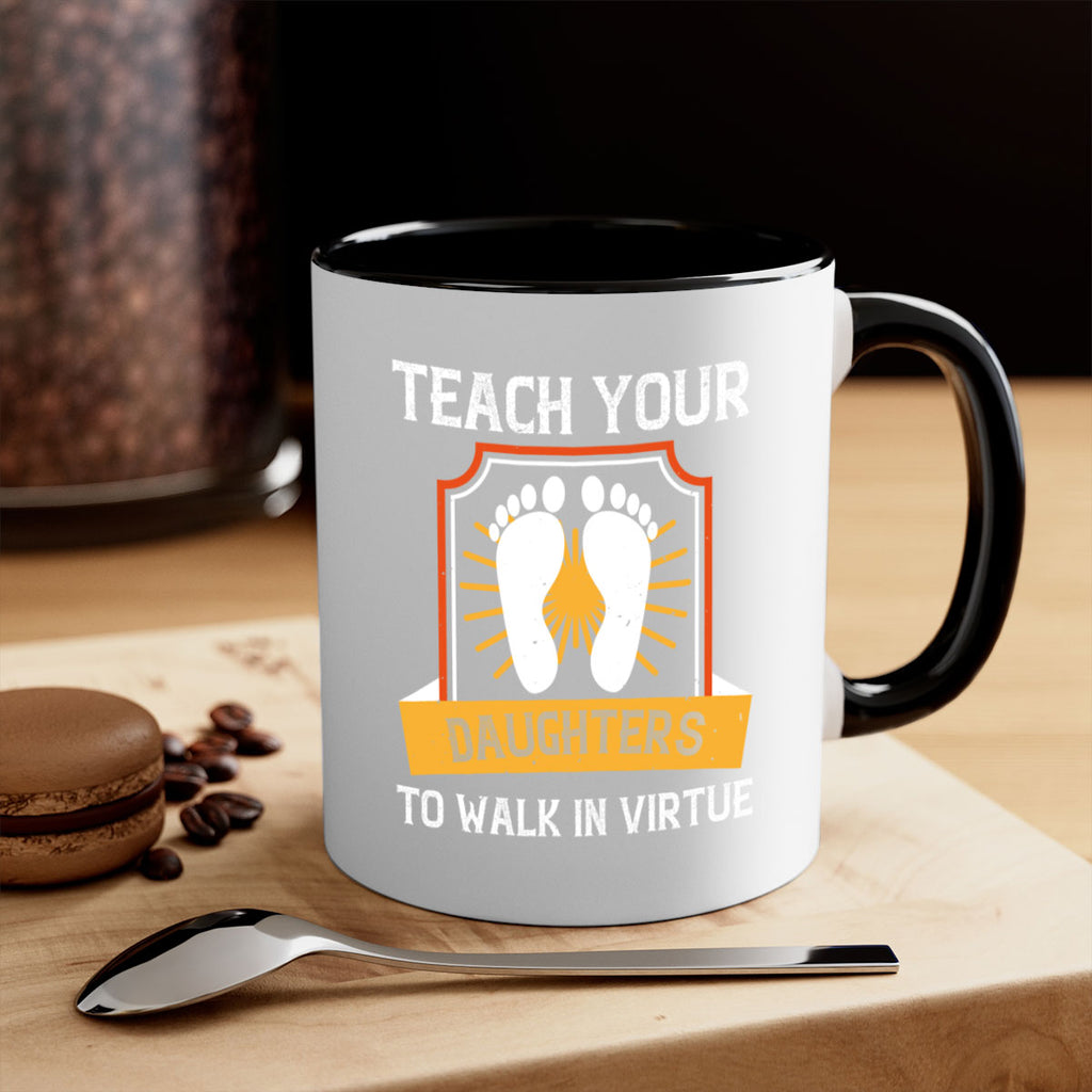teach your daughters to walk in virtue 25#- walking-Mug / Coffee Cup