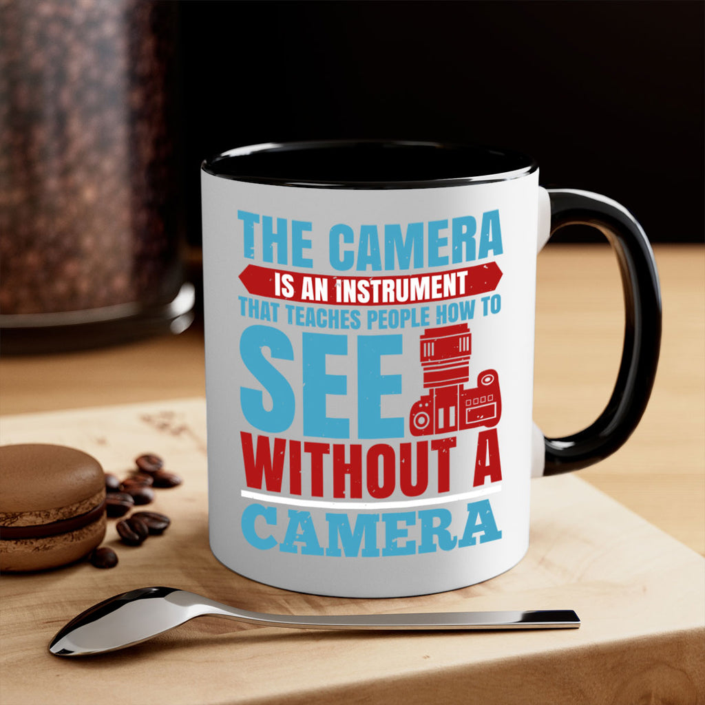 the camera is an instrument 13#- photography-Mug / Coffee Cup