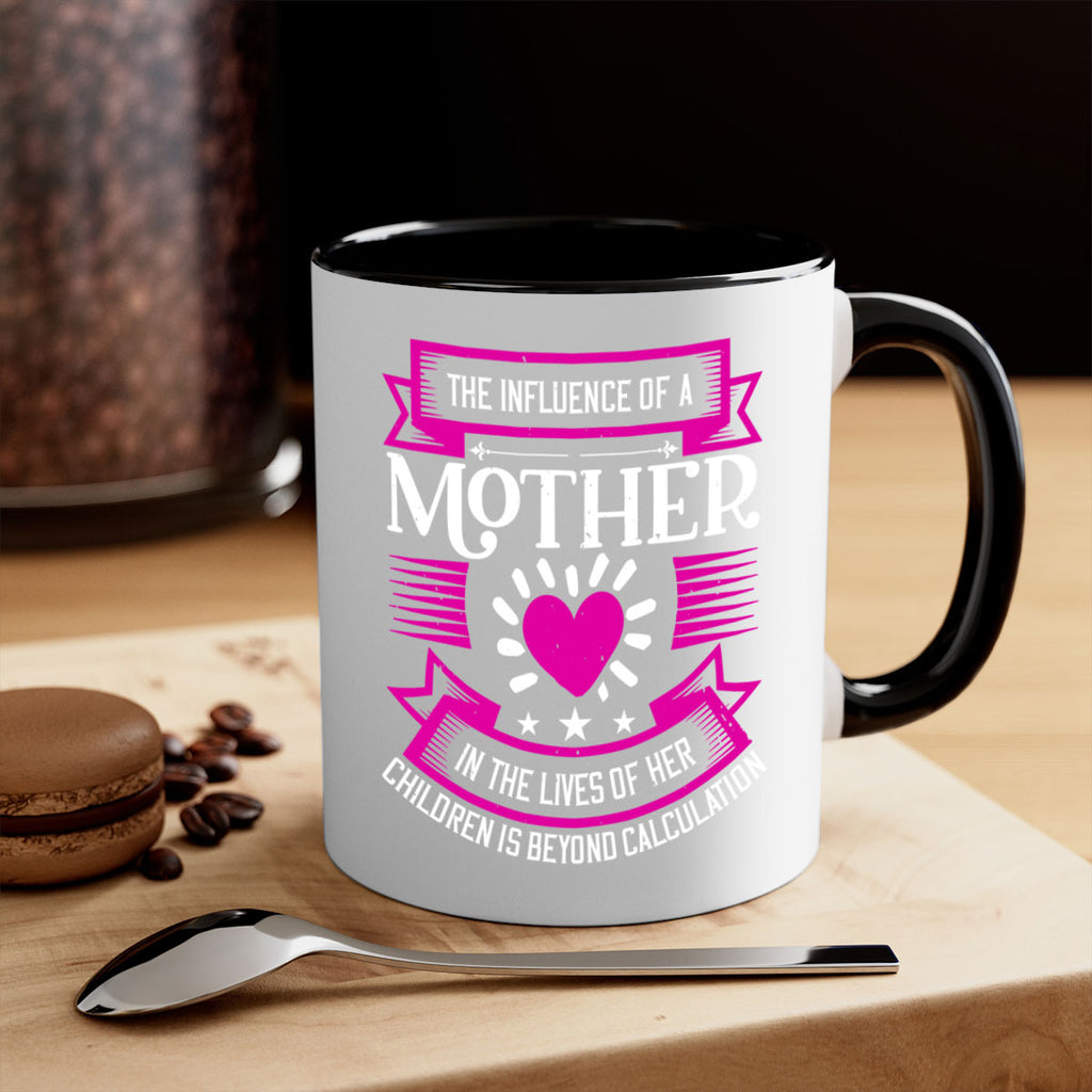 the influence of a mother 31#- mothers day-Mug / Coffee Cup