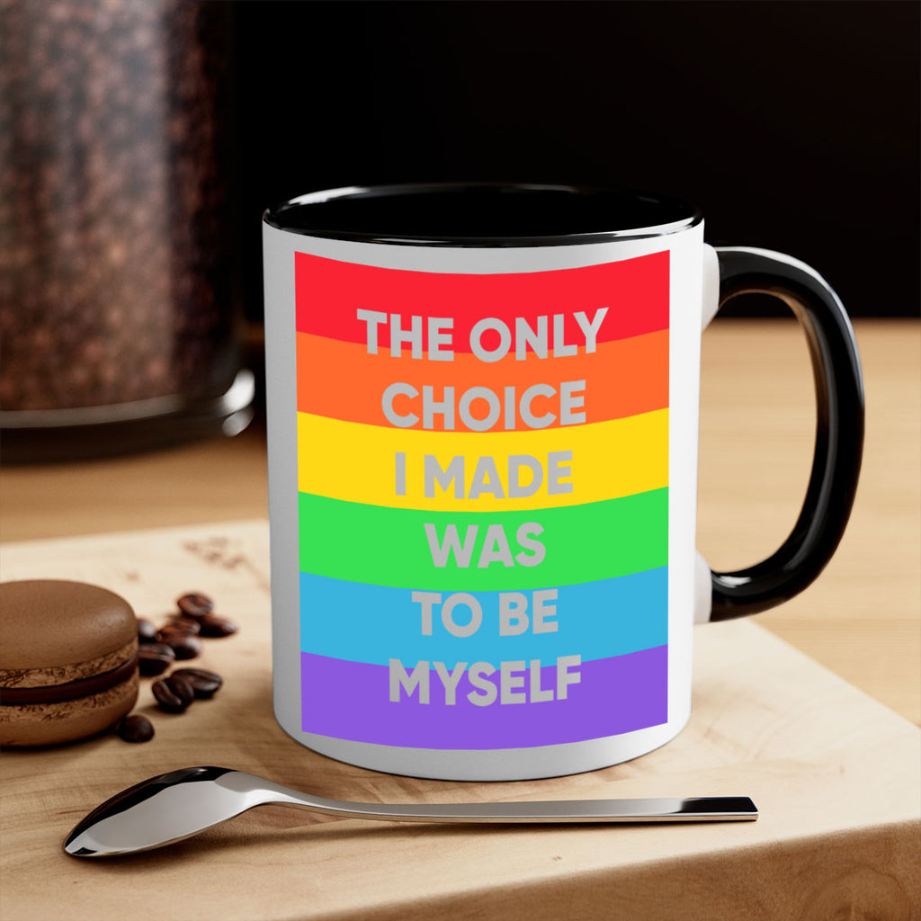 the only choice i made 14#- lgbt-Mug / Coffee Cup