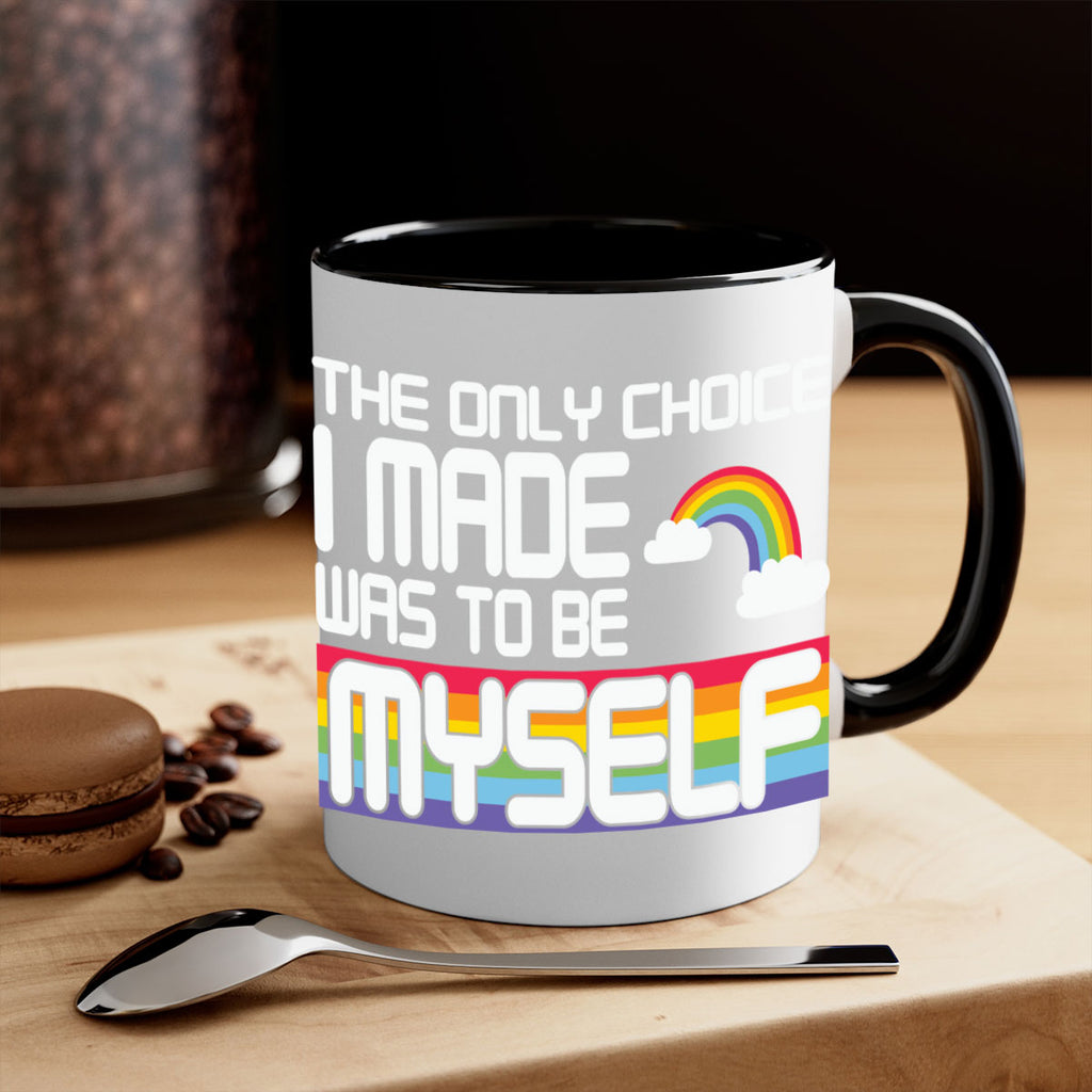 the only choice i made lgbt 13#- lgbt-Mug / Coffee Cup
