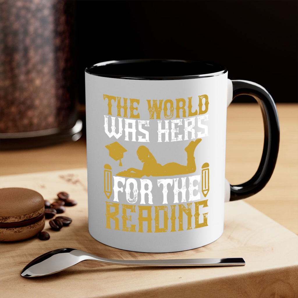the world was hers for the reading 8#- Reading - Books-Mug / Coffee Cup