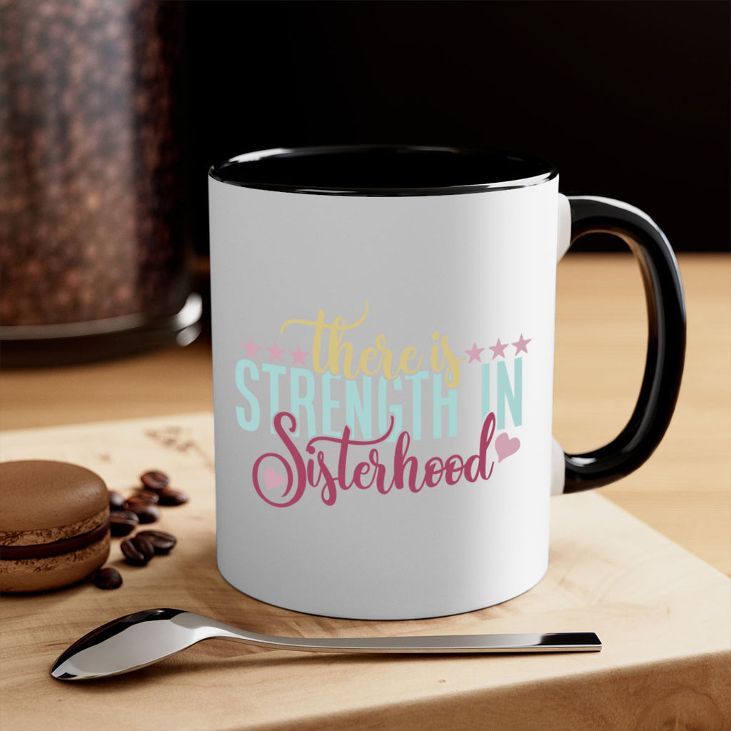 there is strength in sisterhood 53#- sister-Mug / Coffee Cup