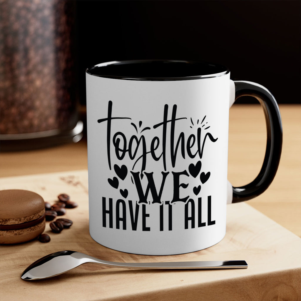 together we have it all 16#- Family-Mug / Coffee Cup