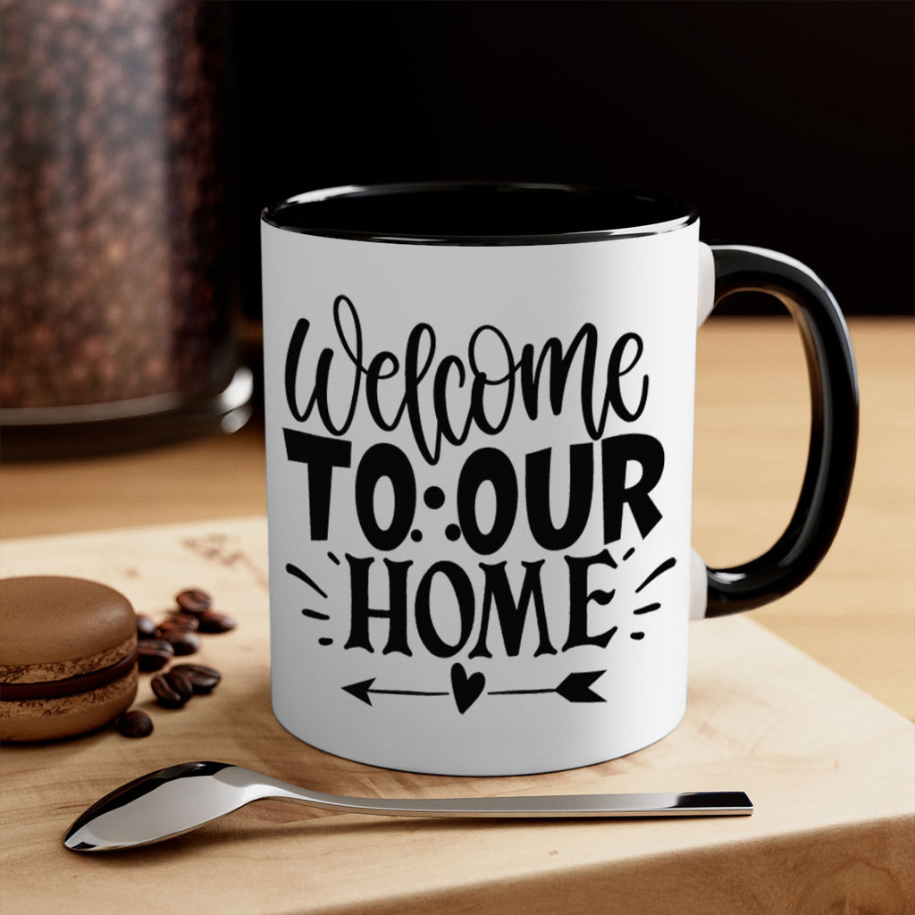 welcome to our home 11#- Family-Mug / Coffee Cup