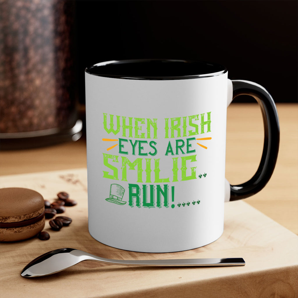 when irish eyes are smilig run Style 6#- St Patricks Day-Mug / Coffee Cup