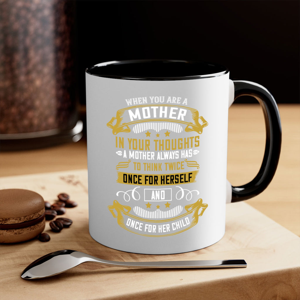 when you are a mother you are never really alone in your thoughts 22#- mom-Mug / Coffee Cup