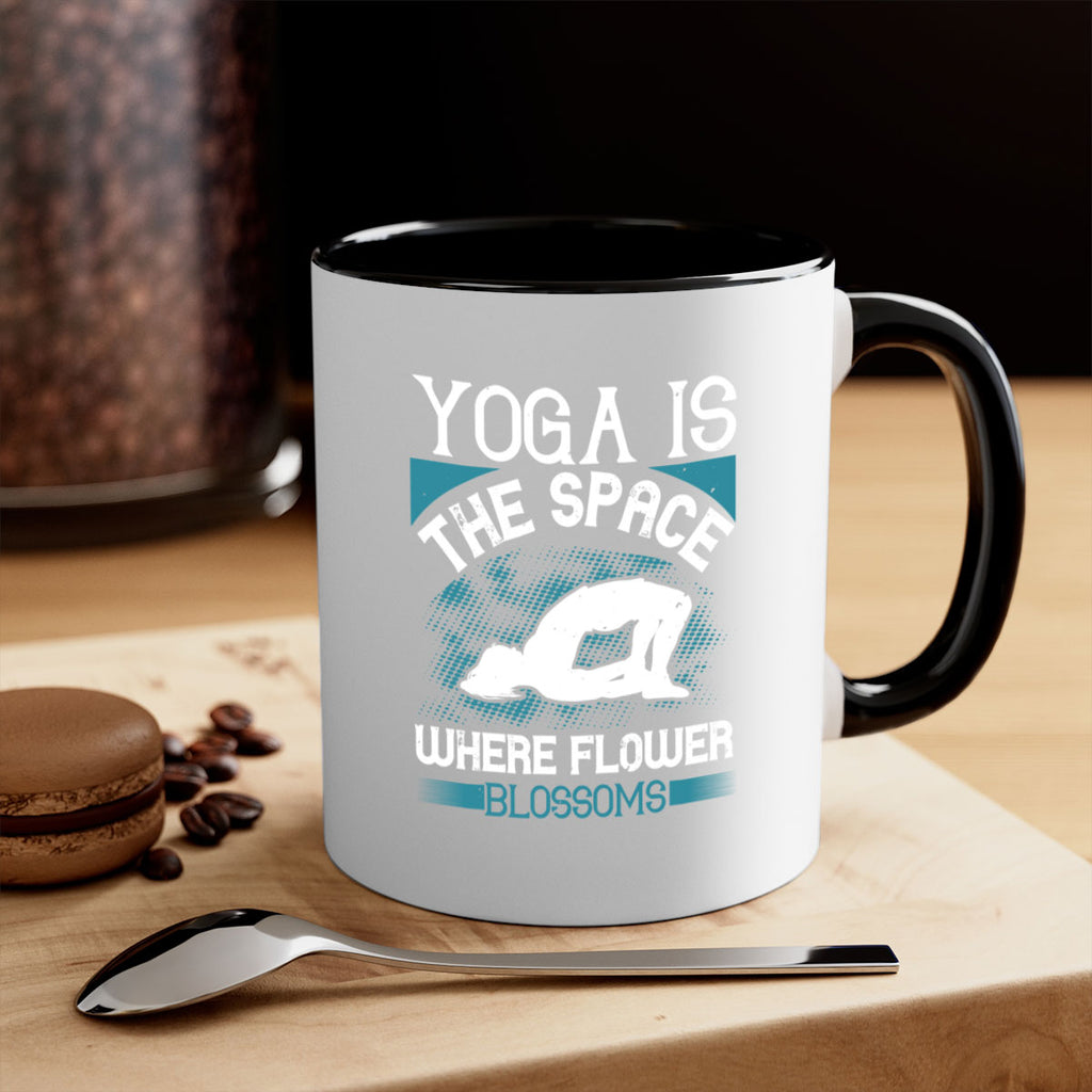 yoga is the space where flower blossoms 14#- yoga-Mug / Coffee Cup