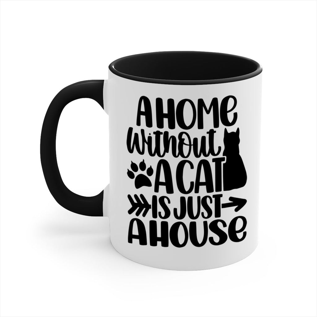 A Home Without A Cat Style 73#- cat-Mug / Coffee Cup
