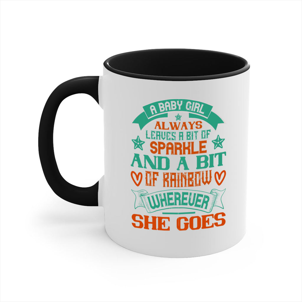 A baby girl always leaves a bit of sparkle and a bit of rainbow wherever she goes Style 145#- baby2-Mug / Coffee Cup