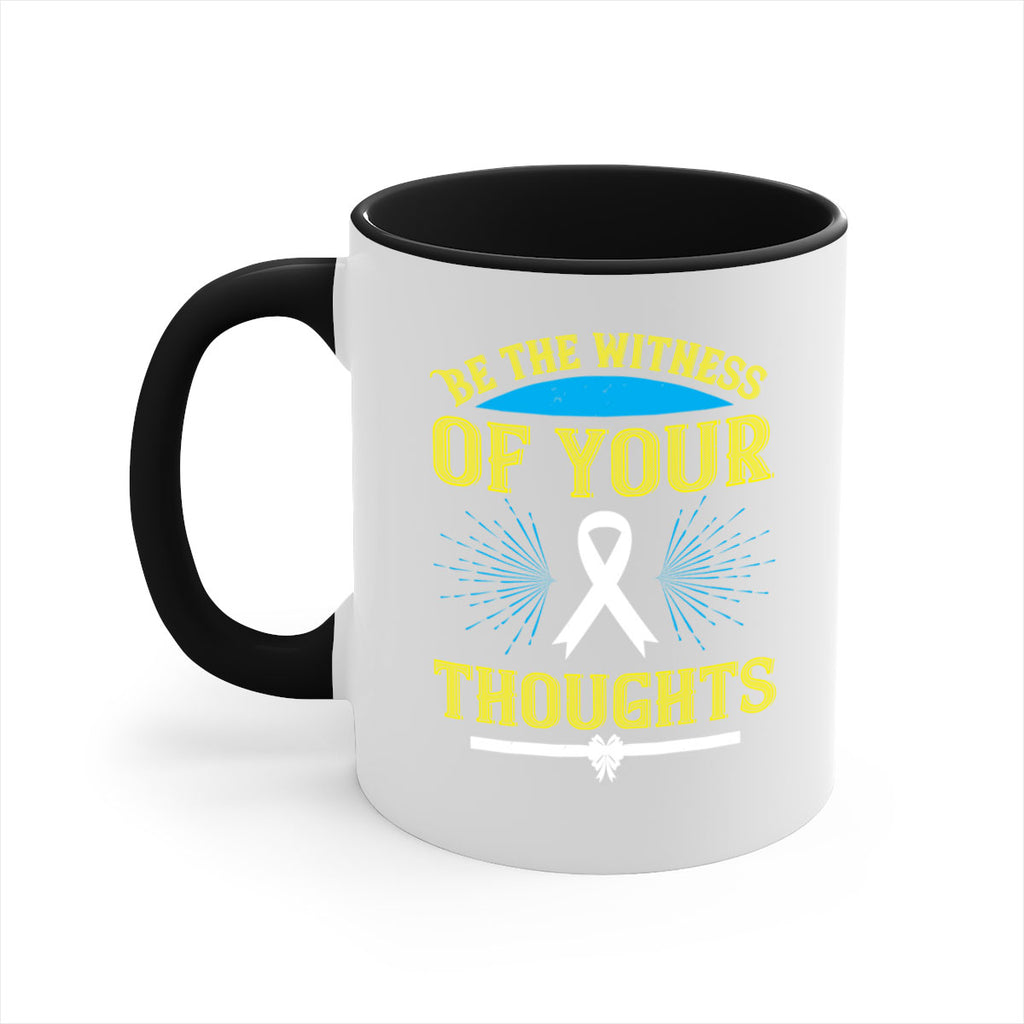 Be the witness of your thoughts Style 48#- Self awareness-Mug / Coffee Cup