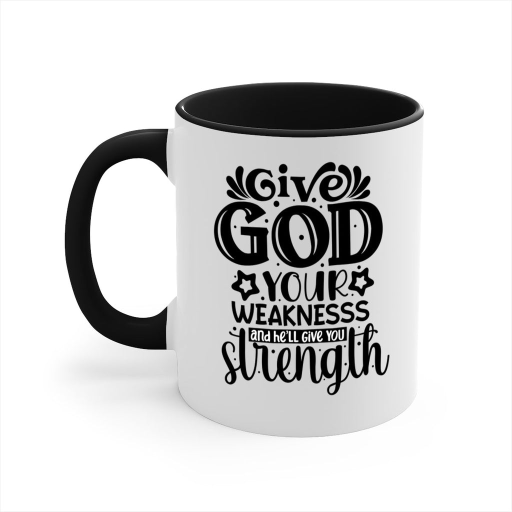 Give god your weaknesss and hell give you strength Style 37#- Black women - Girls-Mug / Coffee Cup