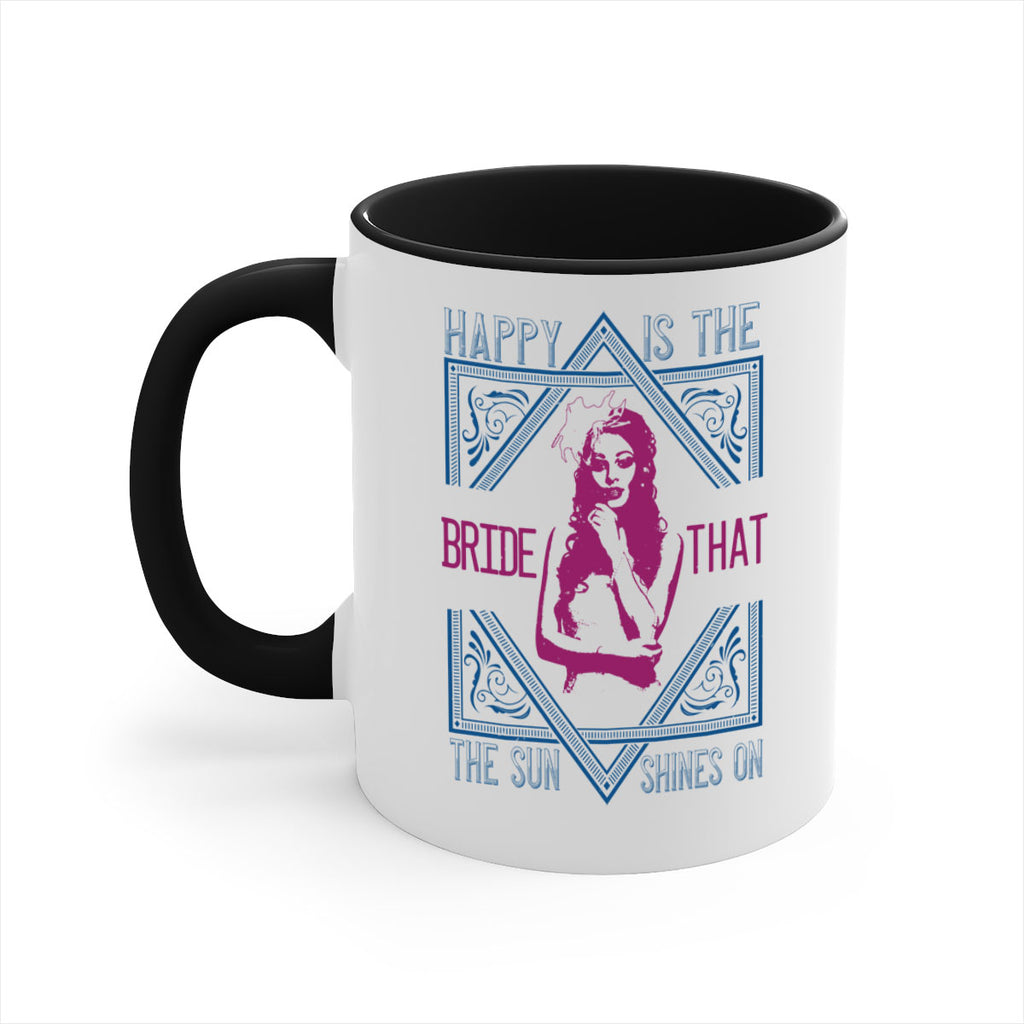 Happy is the bride that the sun shines on 70#- bride-Mug / Coffee Cup