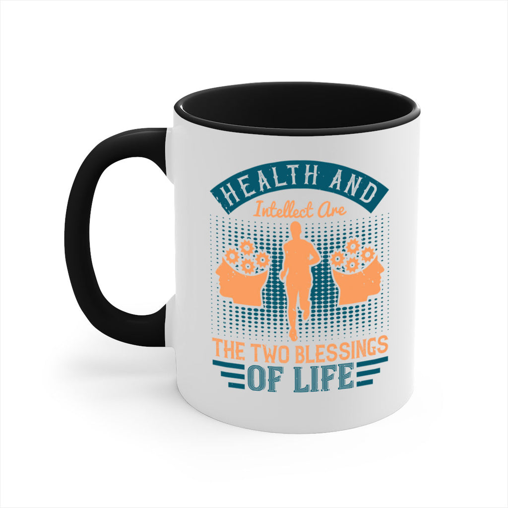 Health and intellect are the two blessings of life Style 36#- diabetes-Mug / Coffee Cup