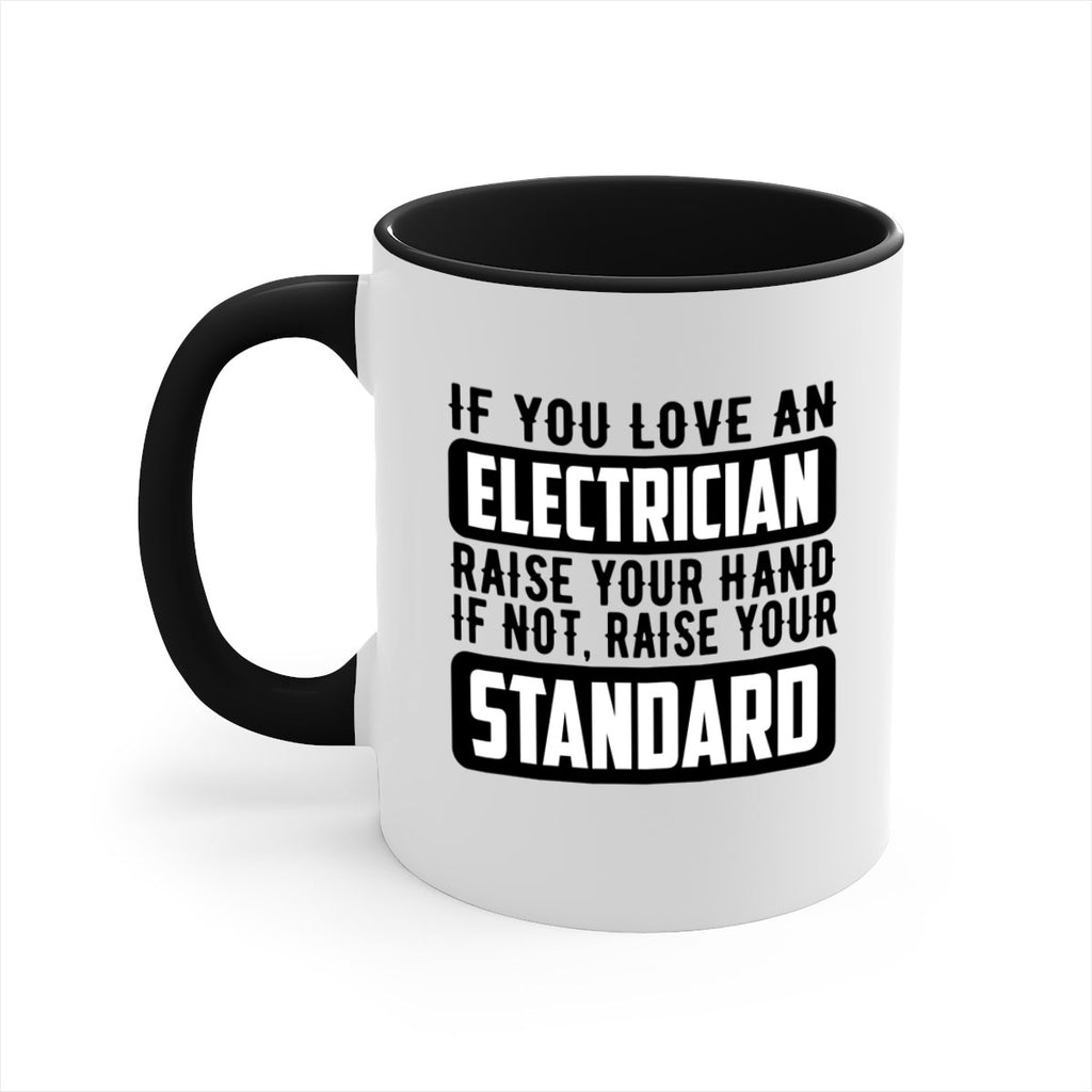 If you love Style 28#- electrician-Mug / Coffee Cup