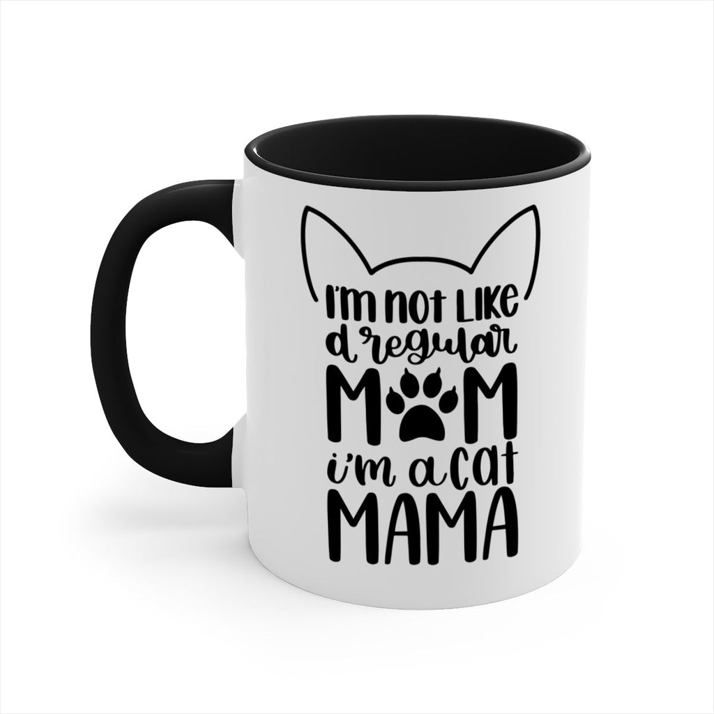 Im Not Like A Regular Mom Style 95#- cat-Mug / Coffee Cup