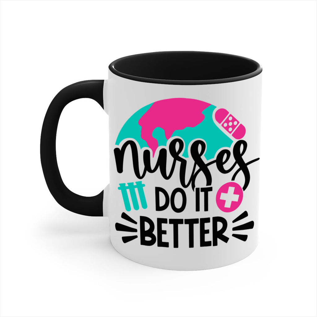 Nurses Do It Better Style Style 84#- nurse-Mug / Coffee Cup