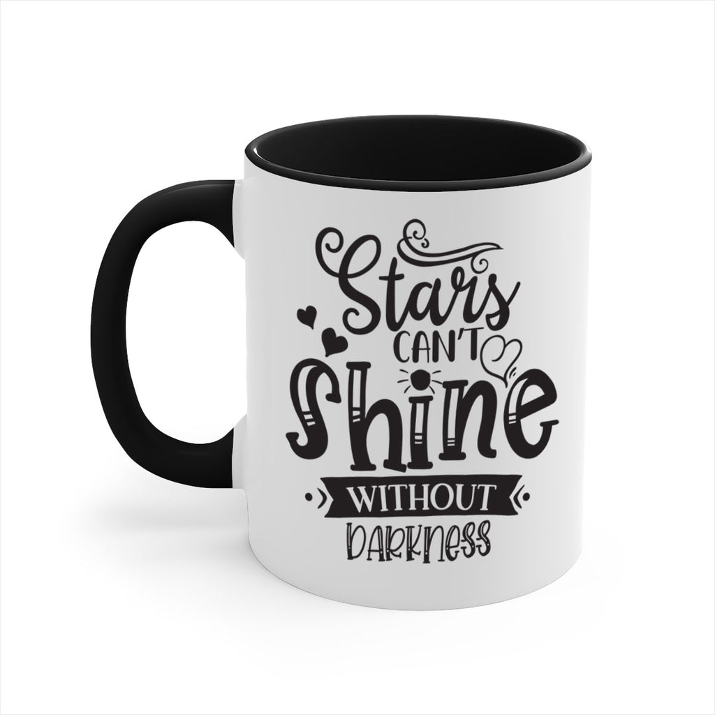 Stars Can’t Shine Without Darkness Style 72#- motivation-Mug / Coffee Cup