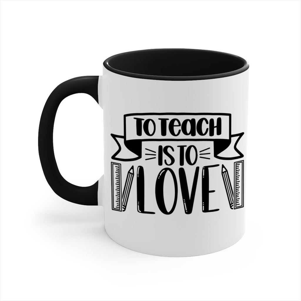 To Teach Is To Love Style 32#- teacher-Mug / Coffee Cup