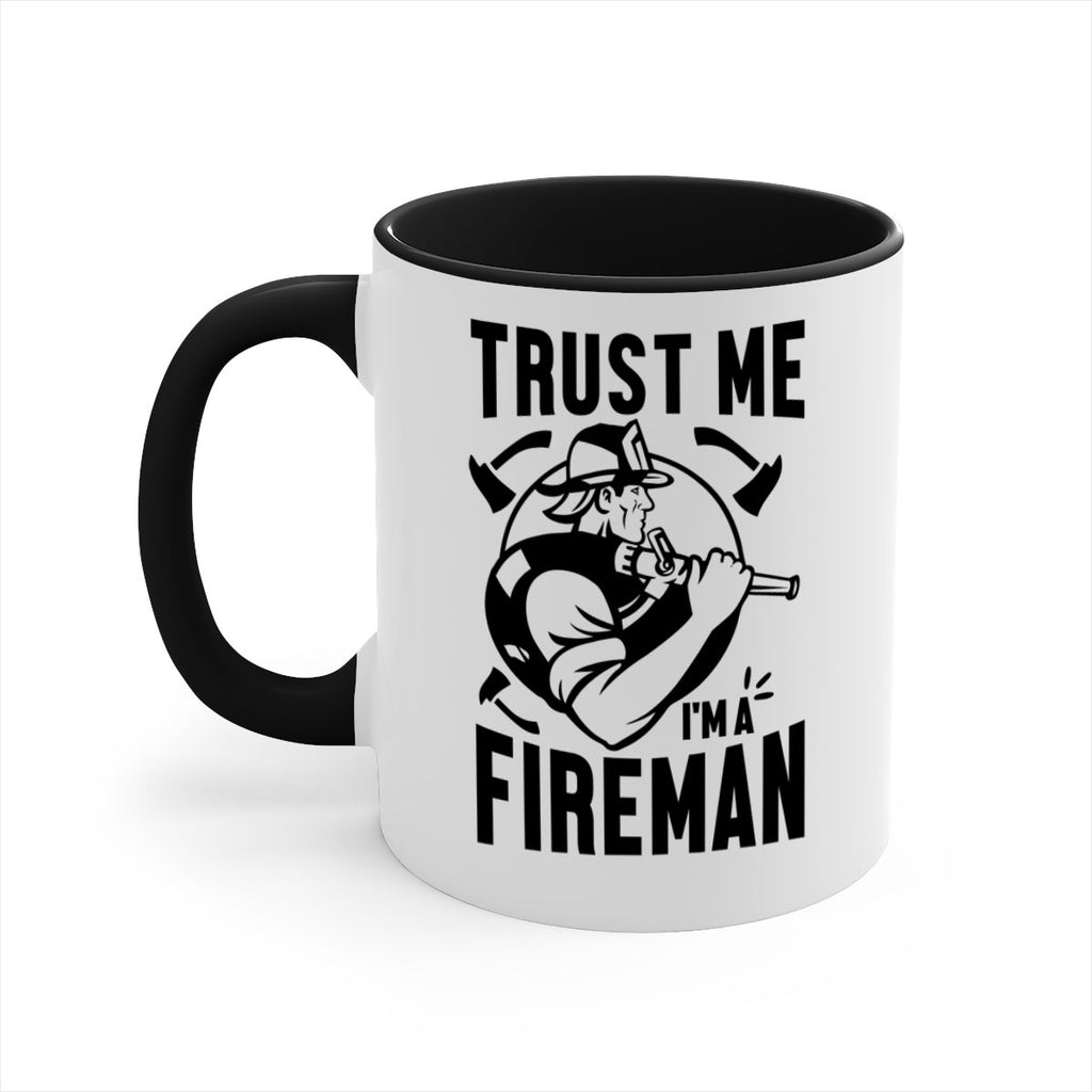 Trust me Style 16#- fire fighter-Mug / Coffee Cup
