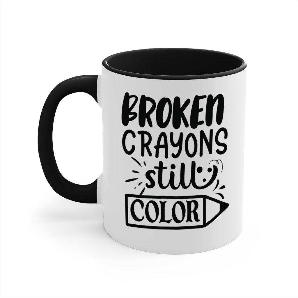 broken crayons still color Style 135#- motivation-Mug / Coffee Cup