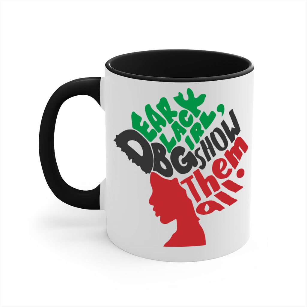 dear black  girl  show them all color 175#- black words - phrases-Mug / Coffee Cup
