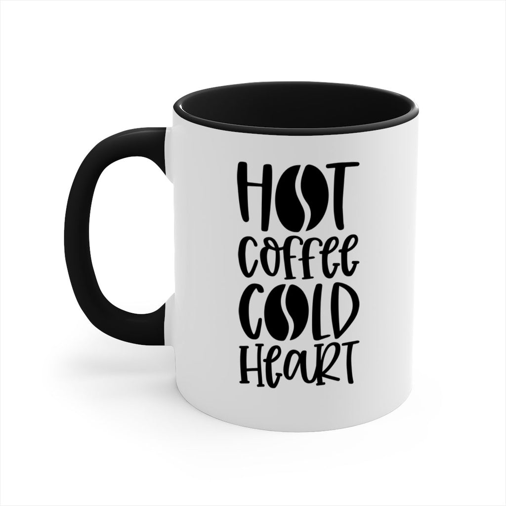 hot coffee cold heart 110#- coffee-Mug / Coffee Cup