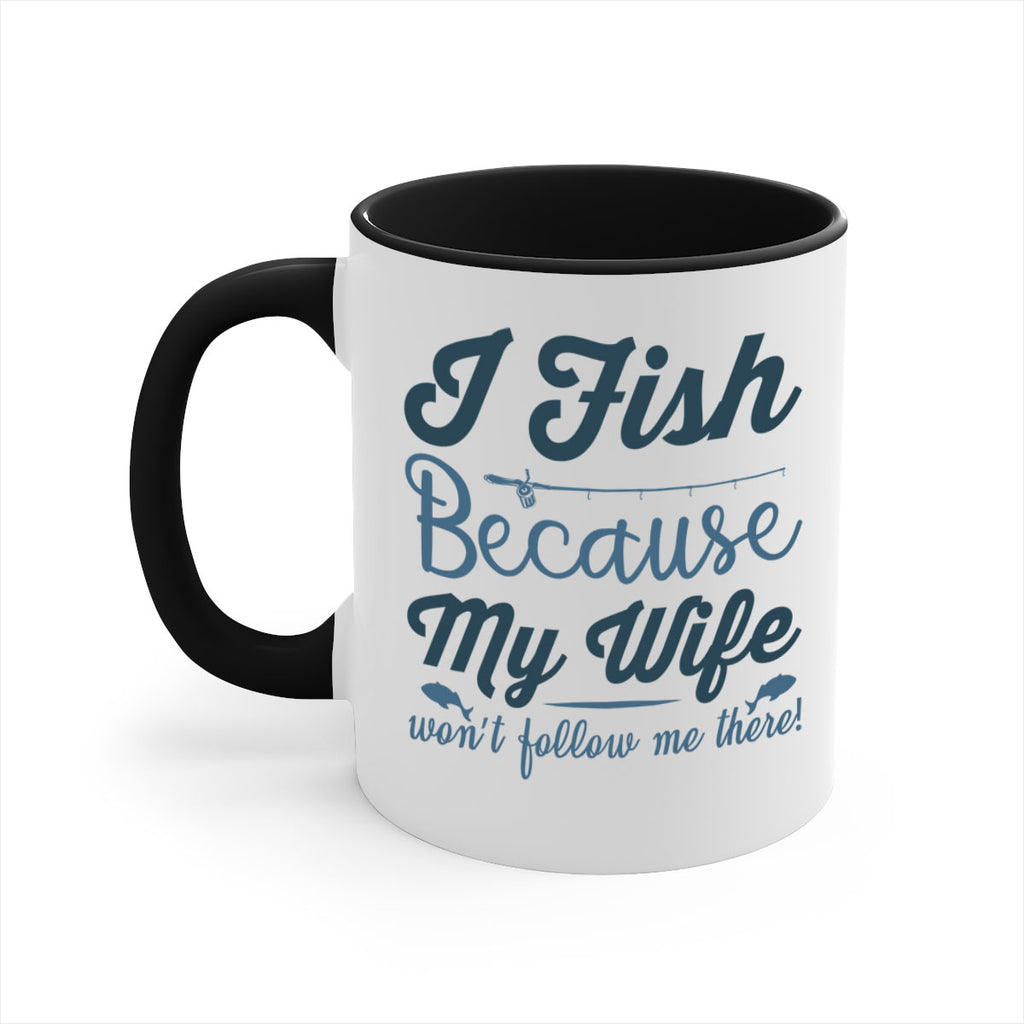 i fish because 112#- fishing-Mug / Coffee Cup