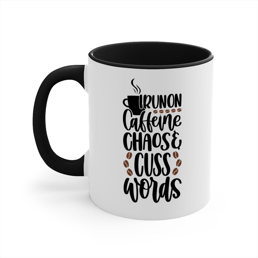 i run on caffeine chaos 99#- coffee-Mug / Coffee Cup