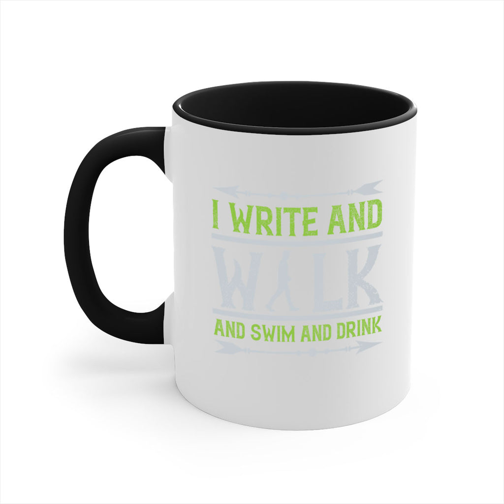 i write and walk and swim and drink 49#- walking-Mug / Coffee Cup