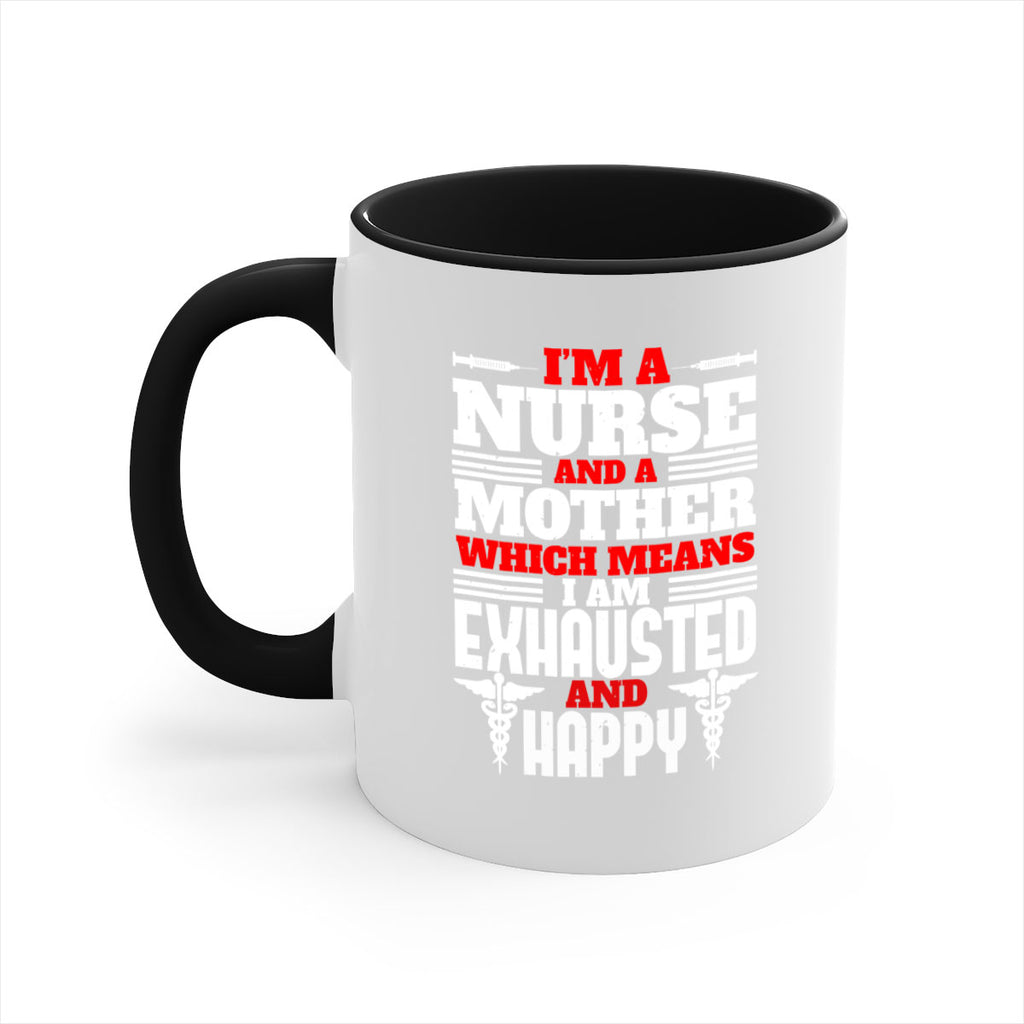 im a nurse and a mother Style 312#- nurse-Mug / Coffee Cup