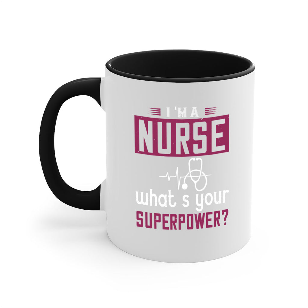 im anurse whats your superpower Style 302#- nurse-Mug / Coffee Cup