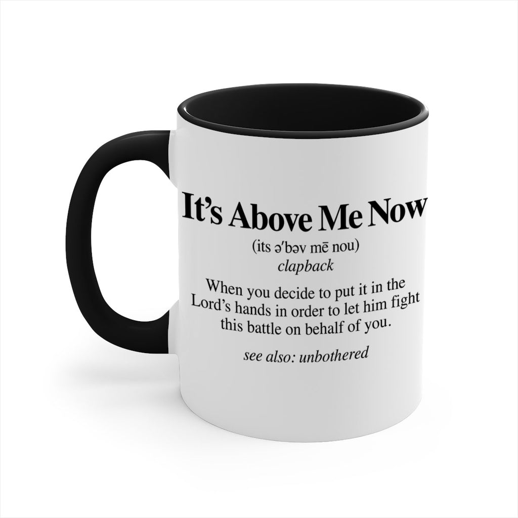 its above me now definition 104#- black words - phrases-Mug / Coffee Cup