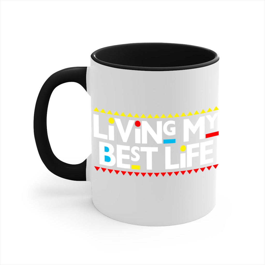 living my best life 97#- black words - phrases-Mug / Coffee Cup