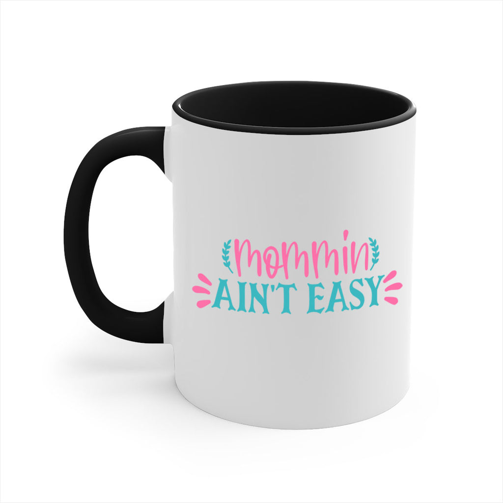 mommin aint easy 313#- mom-Mug / Coffee Cup