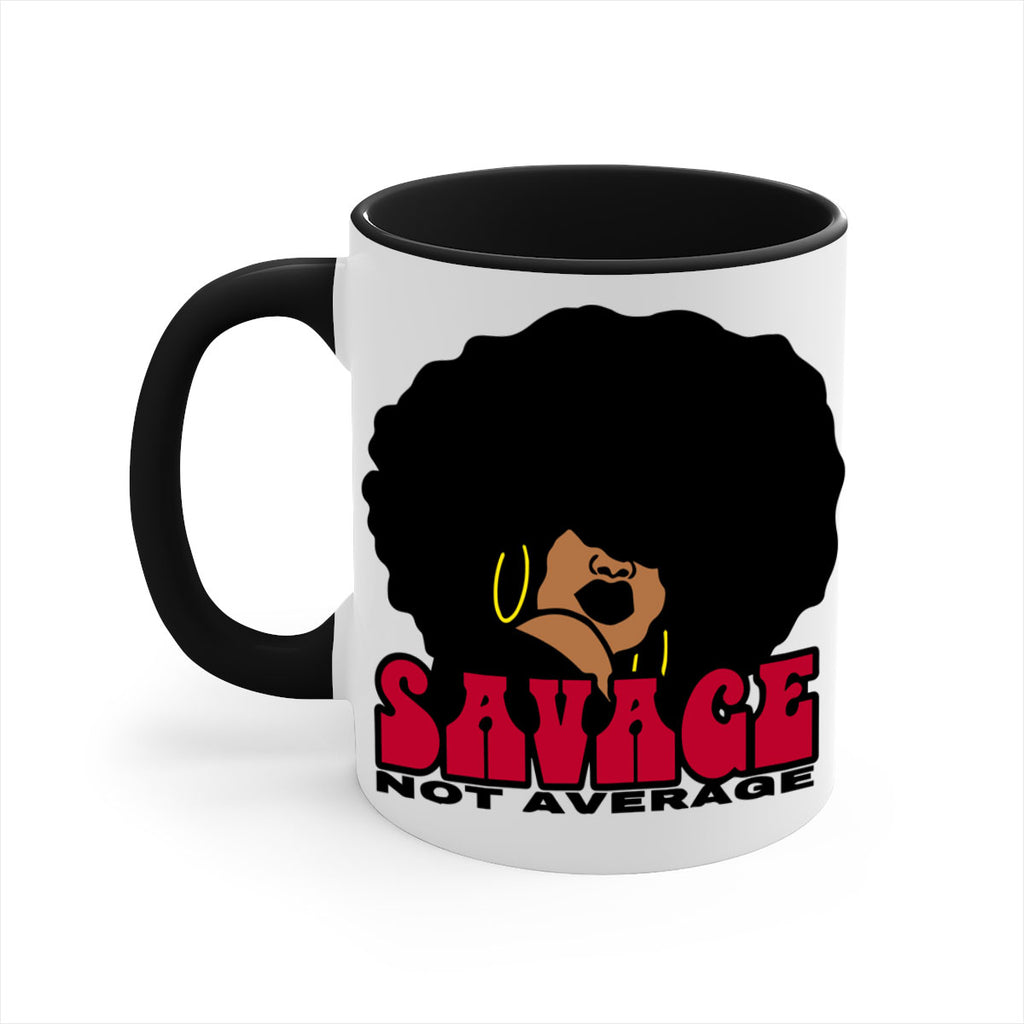 savage not average 1#- Black women - Girls-Mug / Coffee Cup