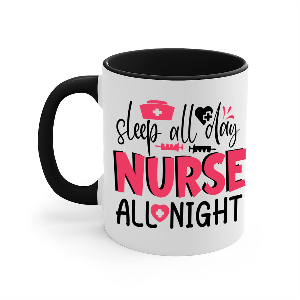 sleep all day nurse all night Style 350#- nurse-Mug / Coffee Cup