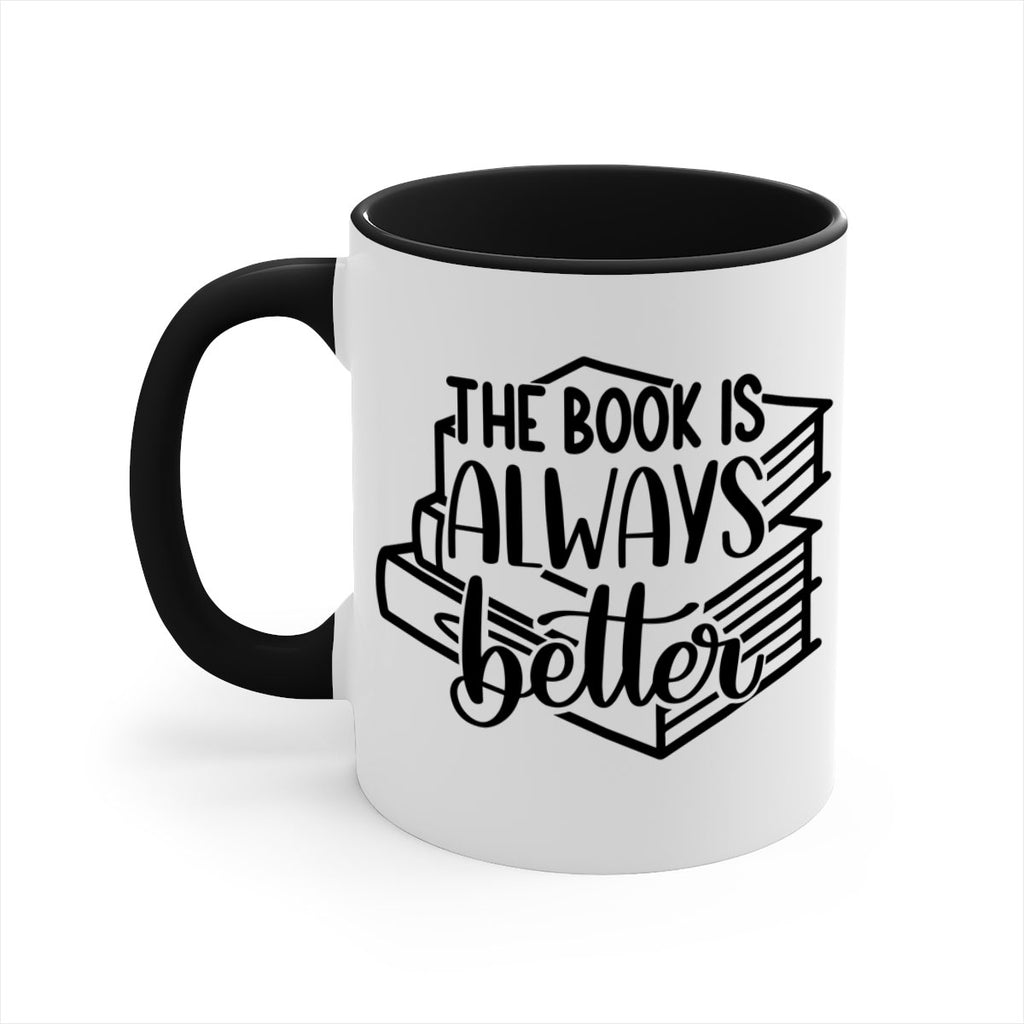 the book is always better 27#- Reading - Books-Mug / Coffee Cup